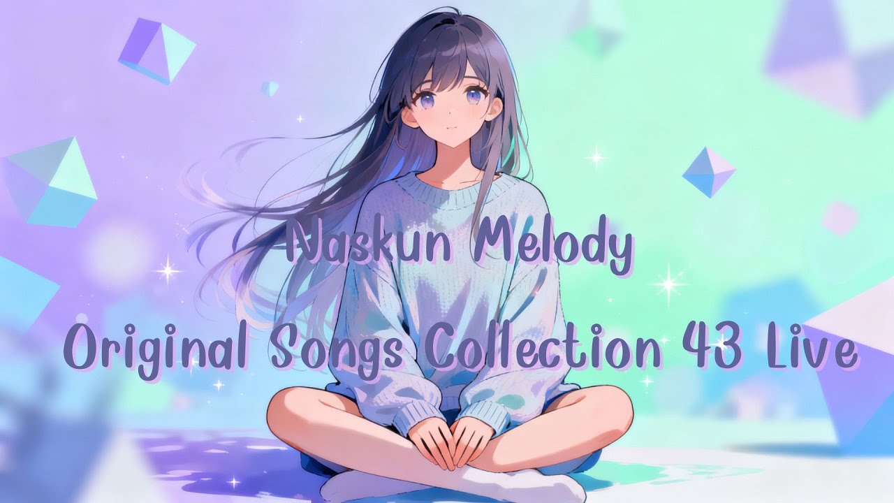 Naskun Melody – Original Songs Collection 43 Live
