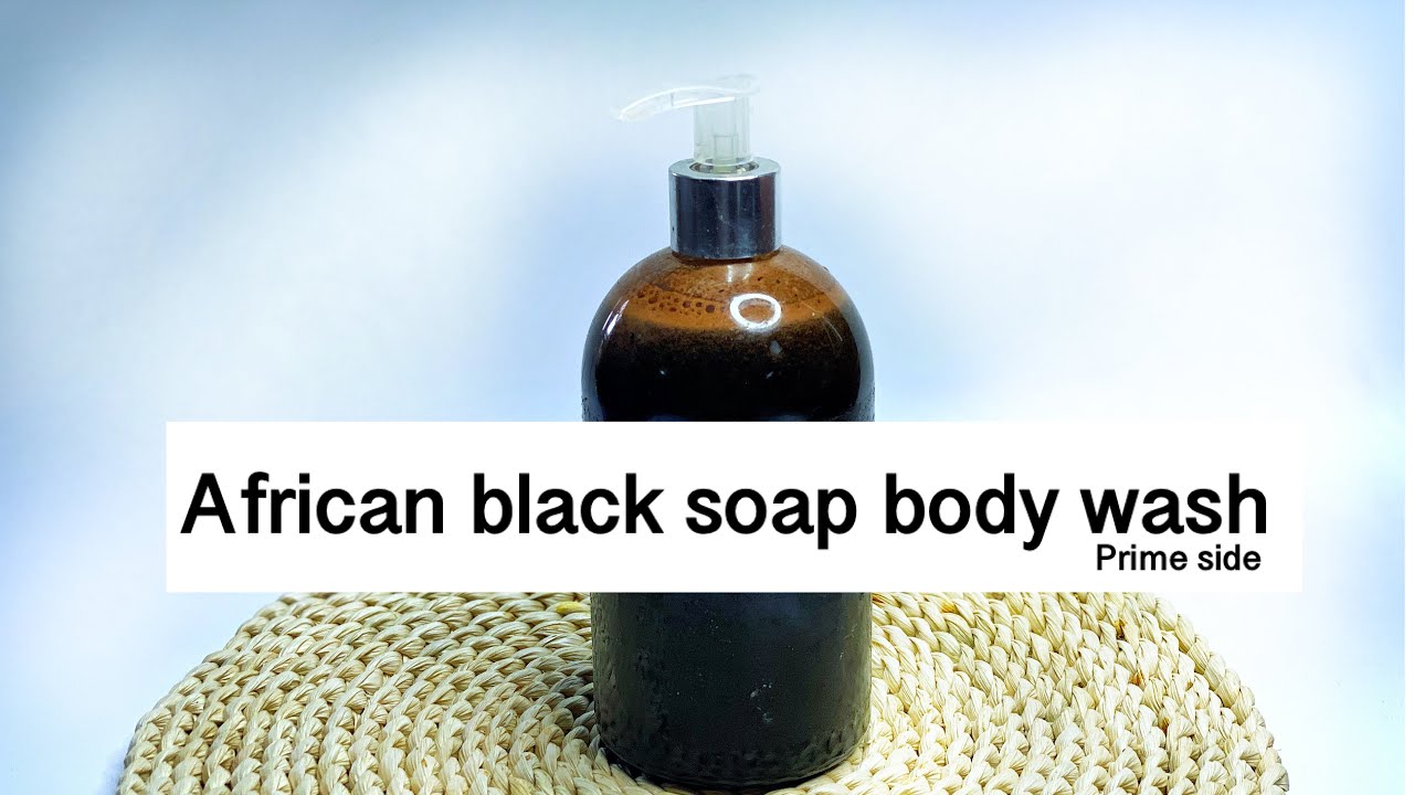 How to make African black soap shower gel/ body wash -prime side
