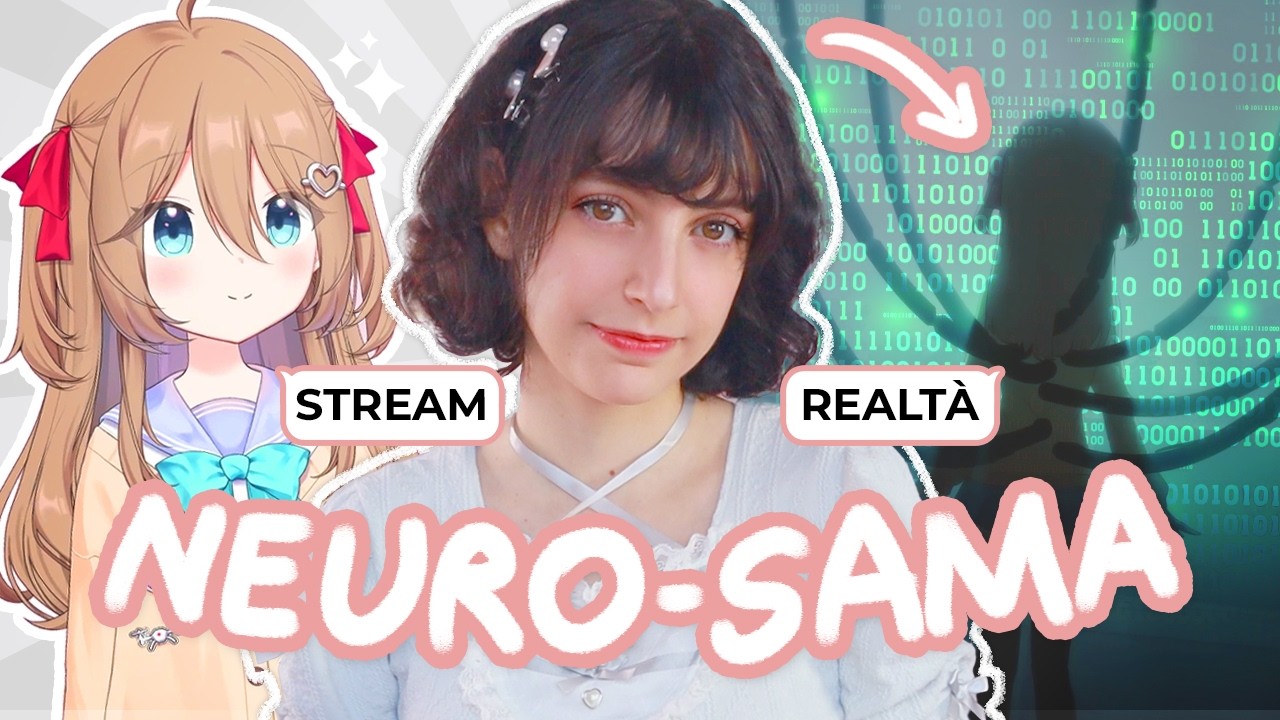 Perché Tutti Amano Neuro-sama (anche gli Hater dell’AI)