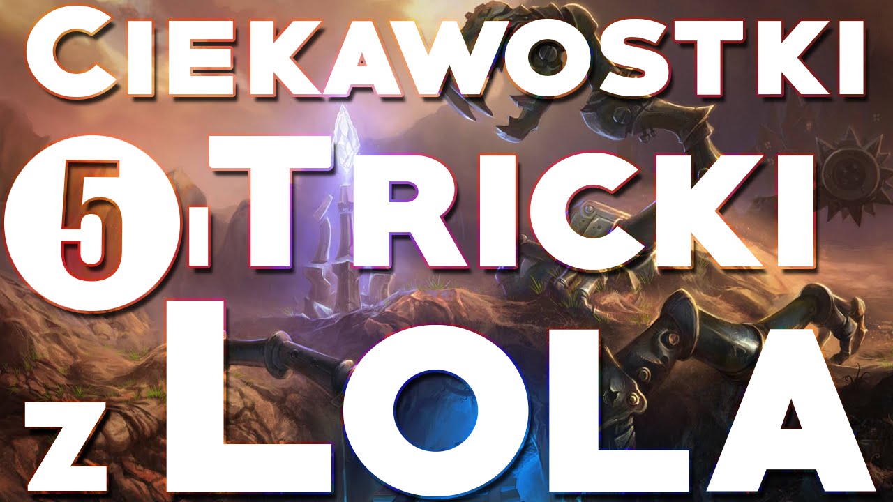 Ciekawostki i Tricki z Lola #5 - Yasuo, Trick dla Riven i więcej!