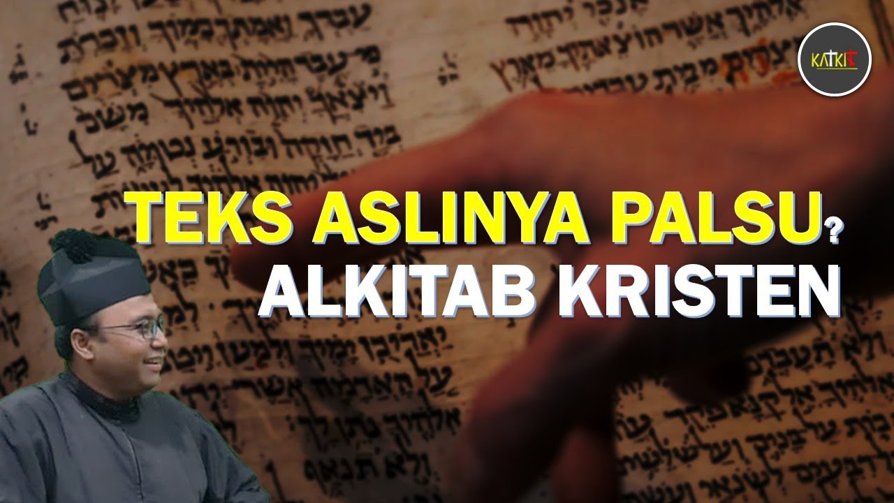 Sejarah Naskah Asli Alkitab [13]