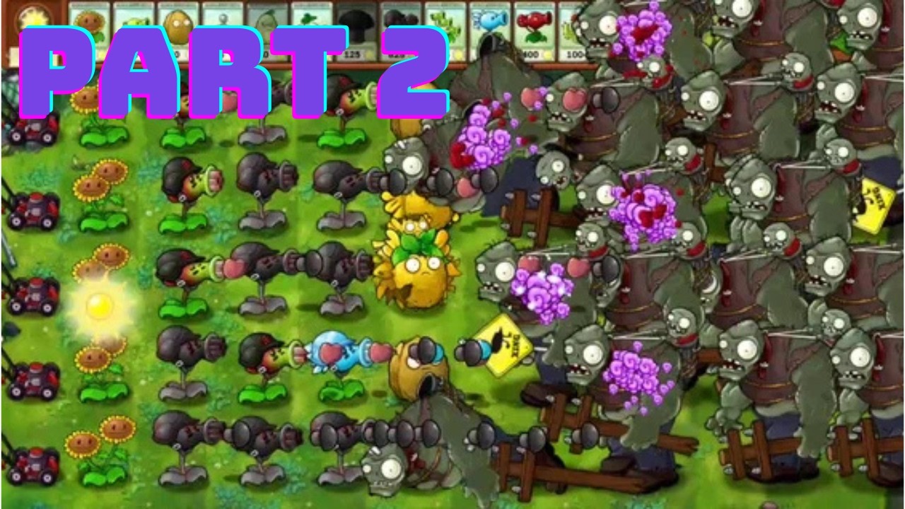 Plants vs Zombies Fusion Part.2 #pvzfusion #plantsvszombies #game