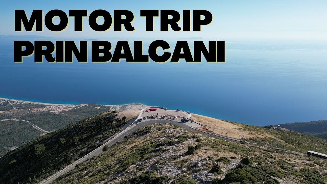 MotorTrip prin BALCANI