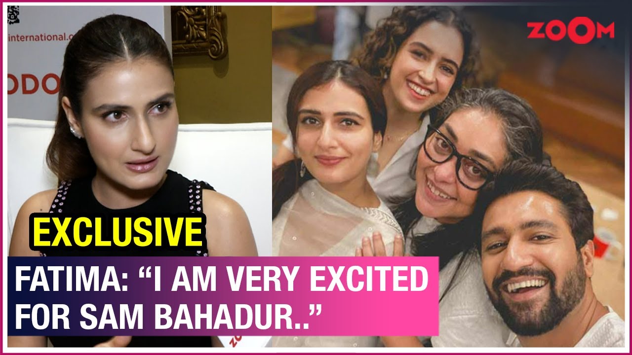 Fatima Sana Shaikh on her SHOCKING incident regarding street harassment & excitement for Sam Bahadur