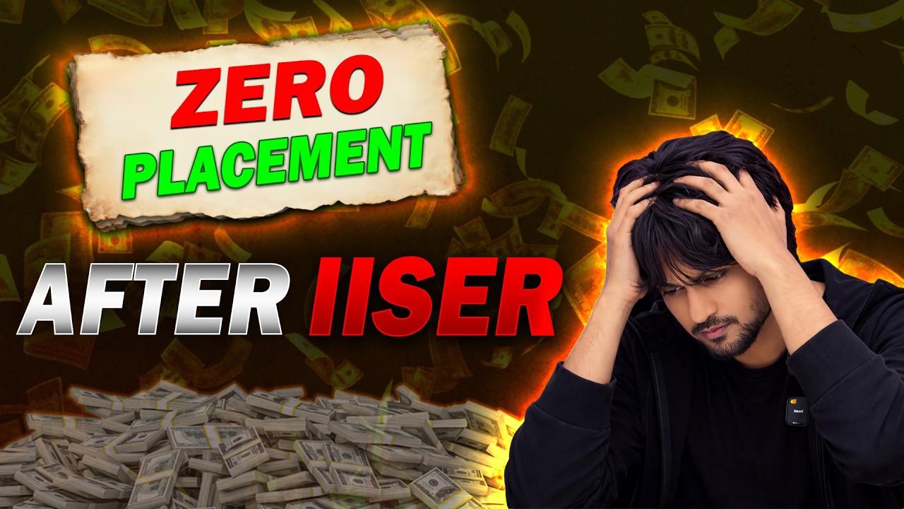 The HARSH TRUTH About IISER Placements 😱 (Zero Jobs?)