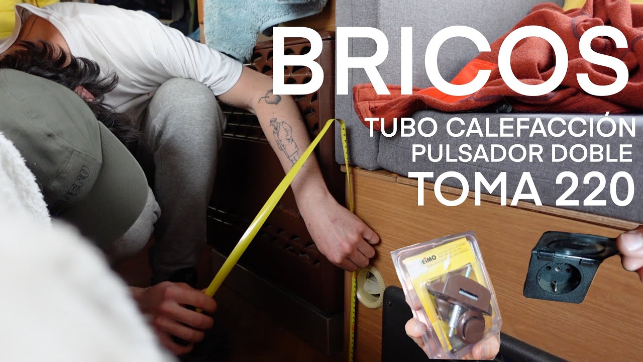 BRICOS AUTOCARAVANA | CAMBIO PULSADOR, SALIDA CALEFACCIÓN, TOMA 220