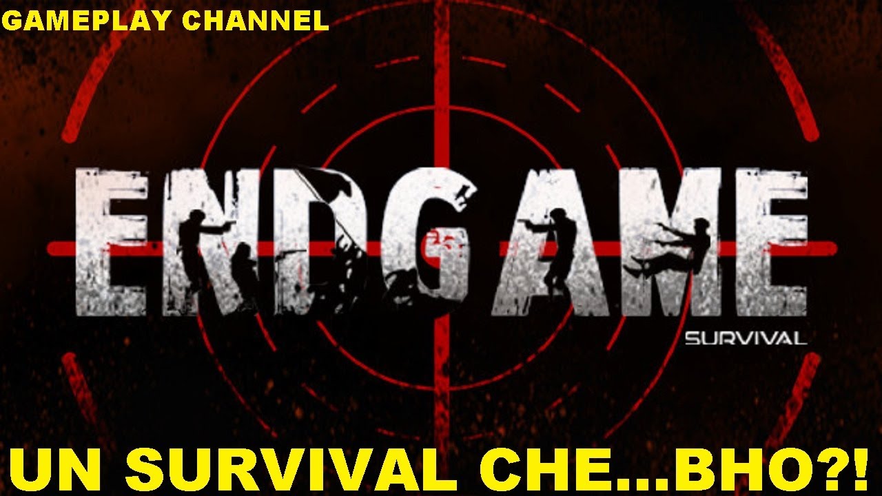 UN SURVIVAL CHE...BHO?! | ENDGAME: Survival | Full HD ITA