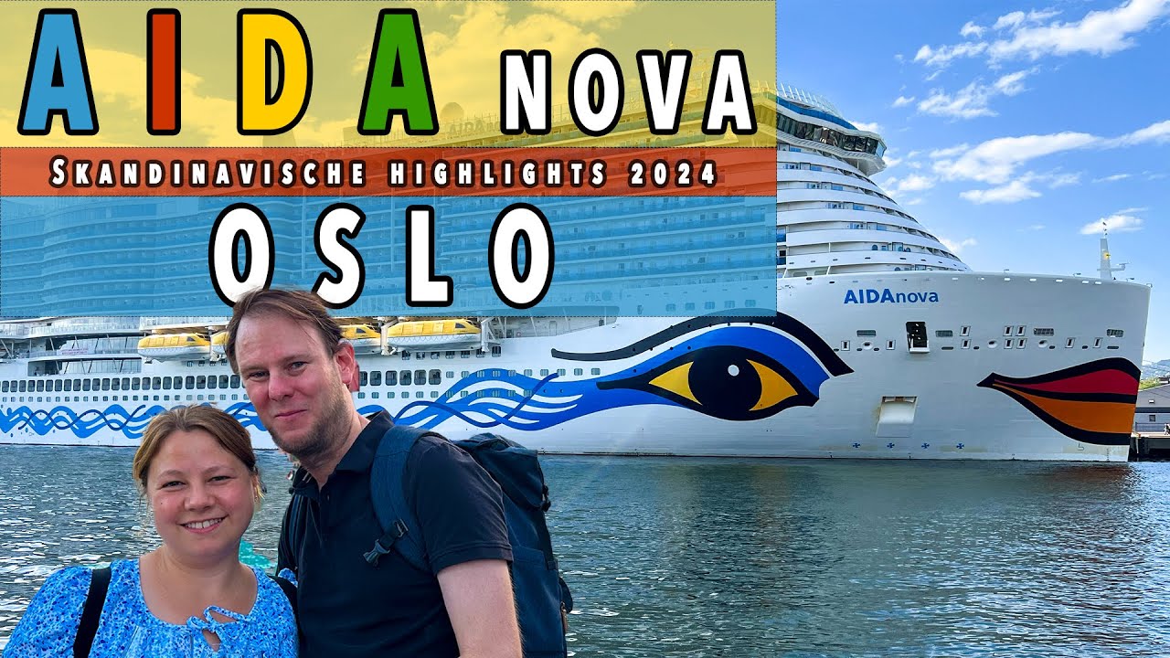 AIDAnova - Skandinavische Highlights - Oslo auf eigene Faust!