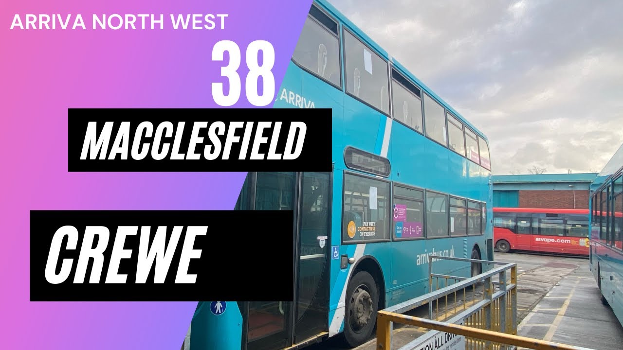 Full route 38 Macclesfield to crewe Arriva north west