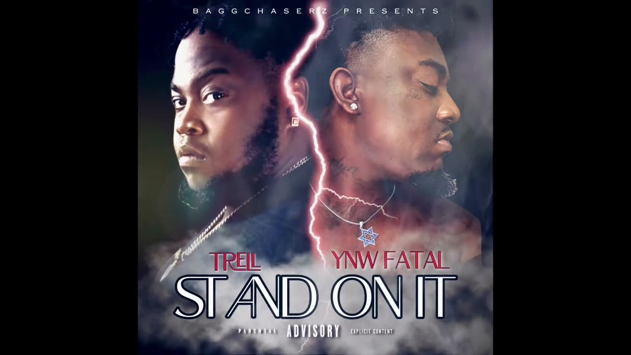 YNW Fatal - Stand On It (feat. T-Rell)