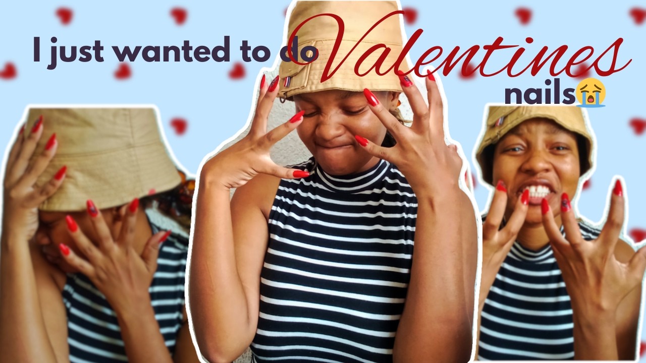 I tried to do Valentine's nails ( It didn't end the way I wanted to). | South African YouTuber