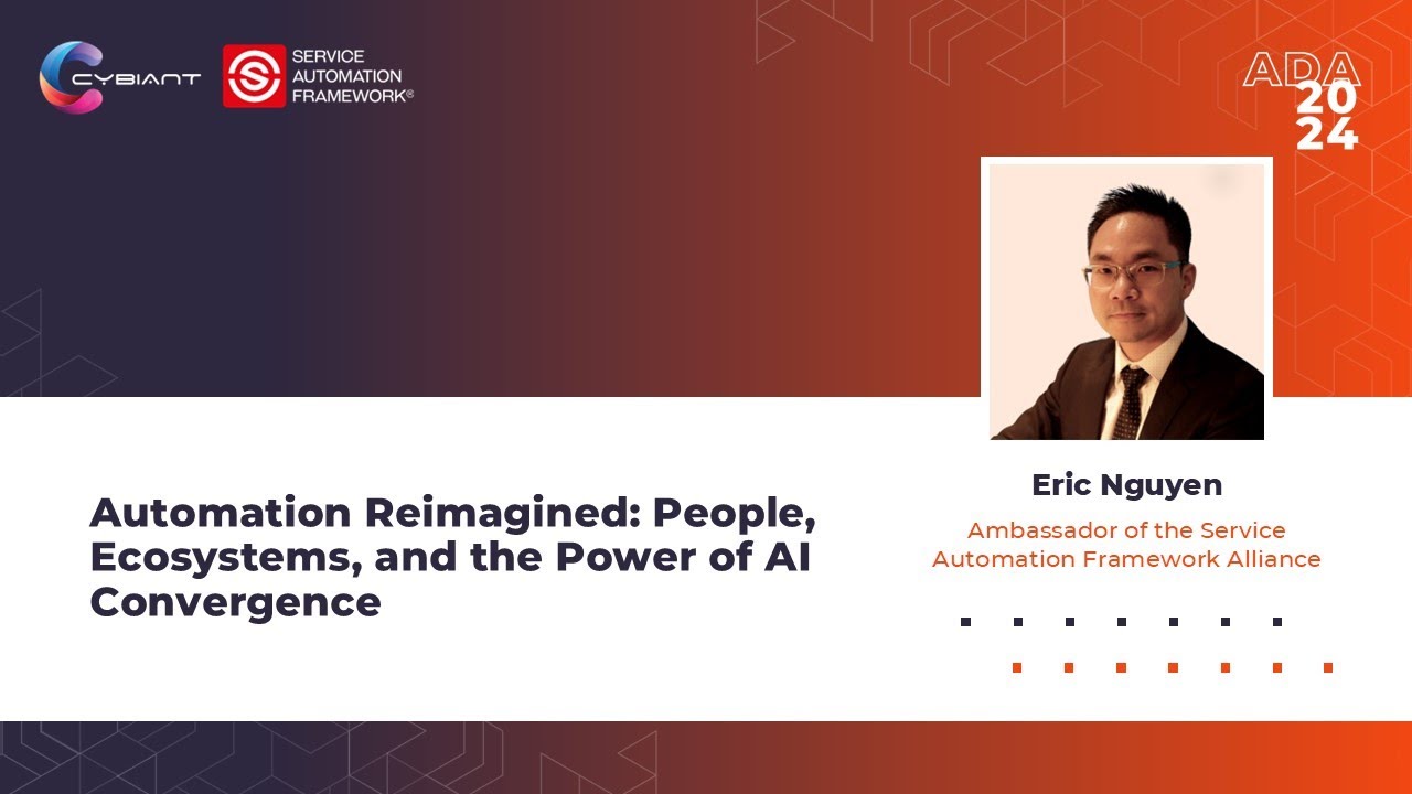 Eric Nguyen | Automation Reimagined: People, Ecosystems, and the Power of AI Convergence | ADA2024