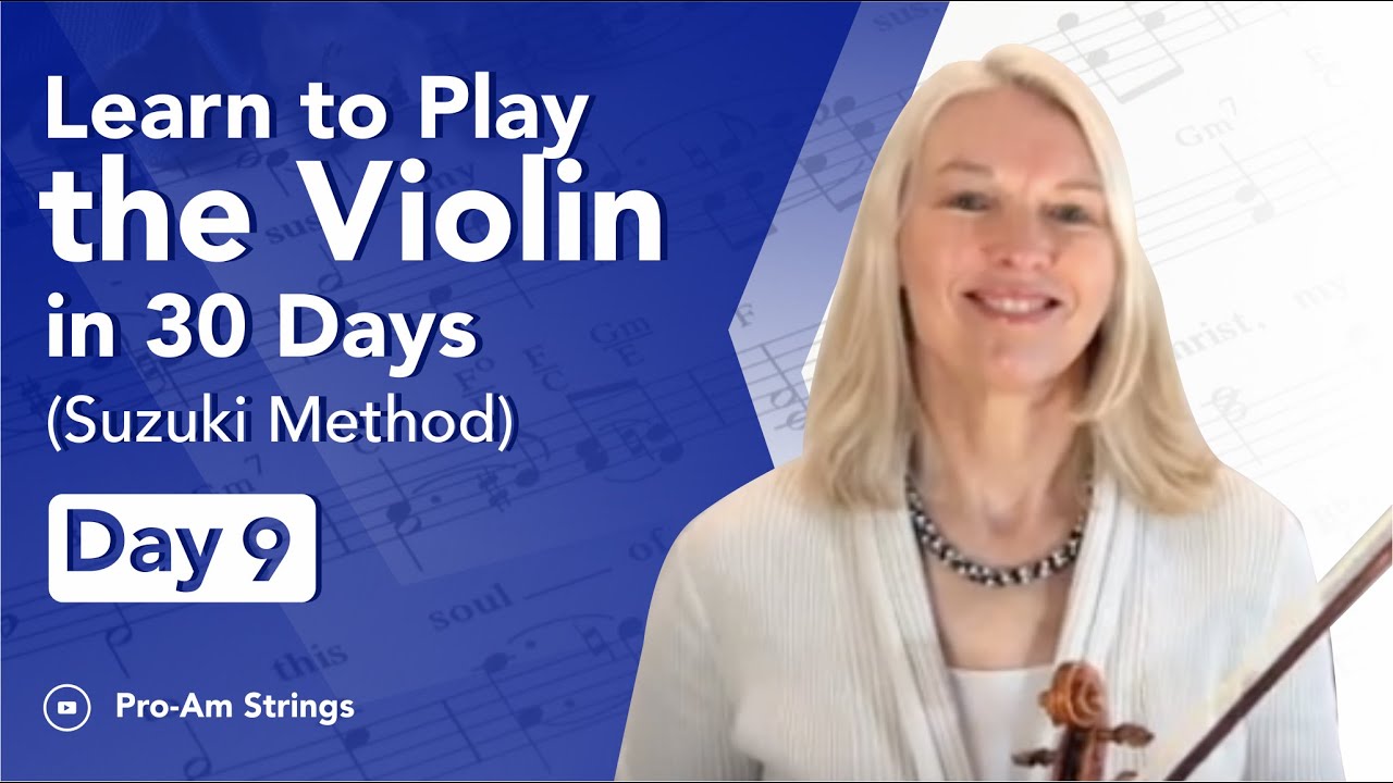 Learn to Play the Violin in 30 days (Suzuki method) - Day 9 (Go Tell Aunt Rhody)