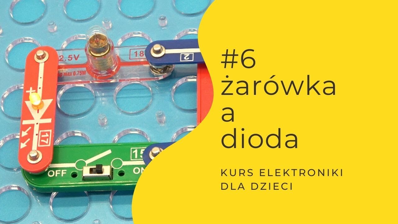 ZIZ#5 Żarówka a dioda - kurs elektroniki dla dzieci [Sekrety elektroniki]