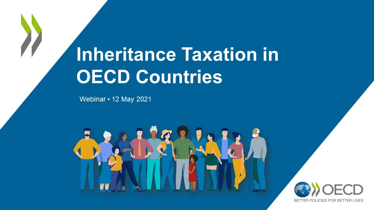 Webinar: Inheritance Taxation in OECD Countries – May 2021