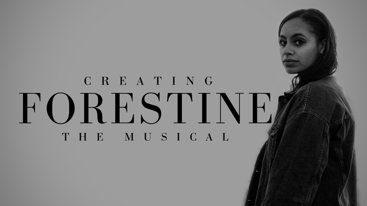 Creating Forestine The Musical | Official Documentary
