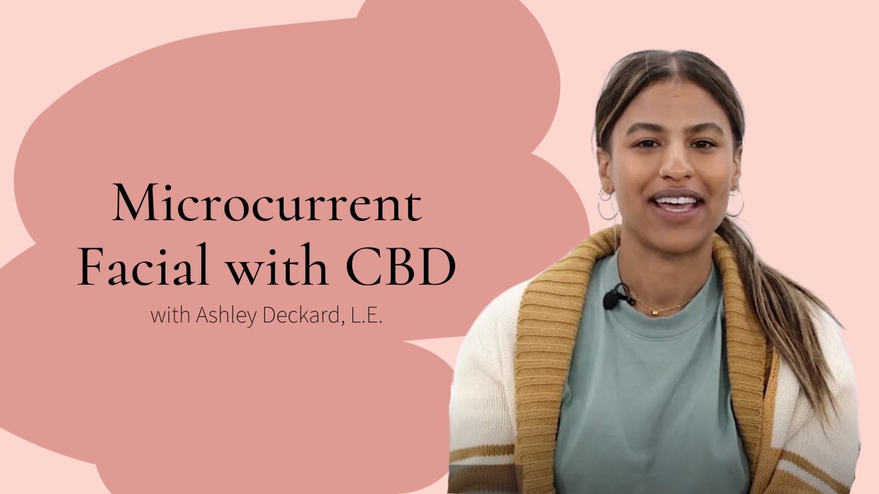 Microcurrent Facial with CBD | Professional Esthetician Tutorial
