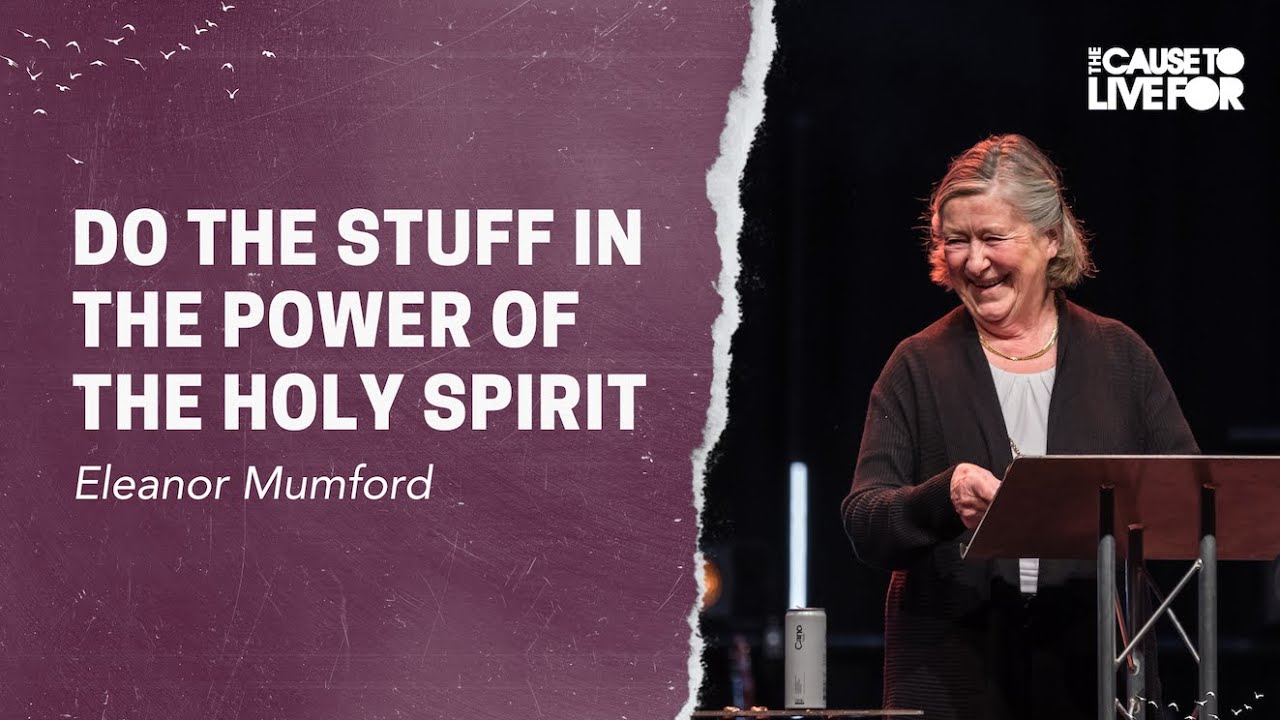 By the Power of the Holy Spirit // Eleanor Mumford // The Cause to Live For 2023