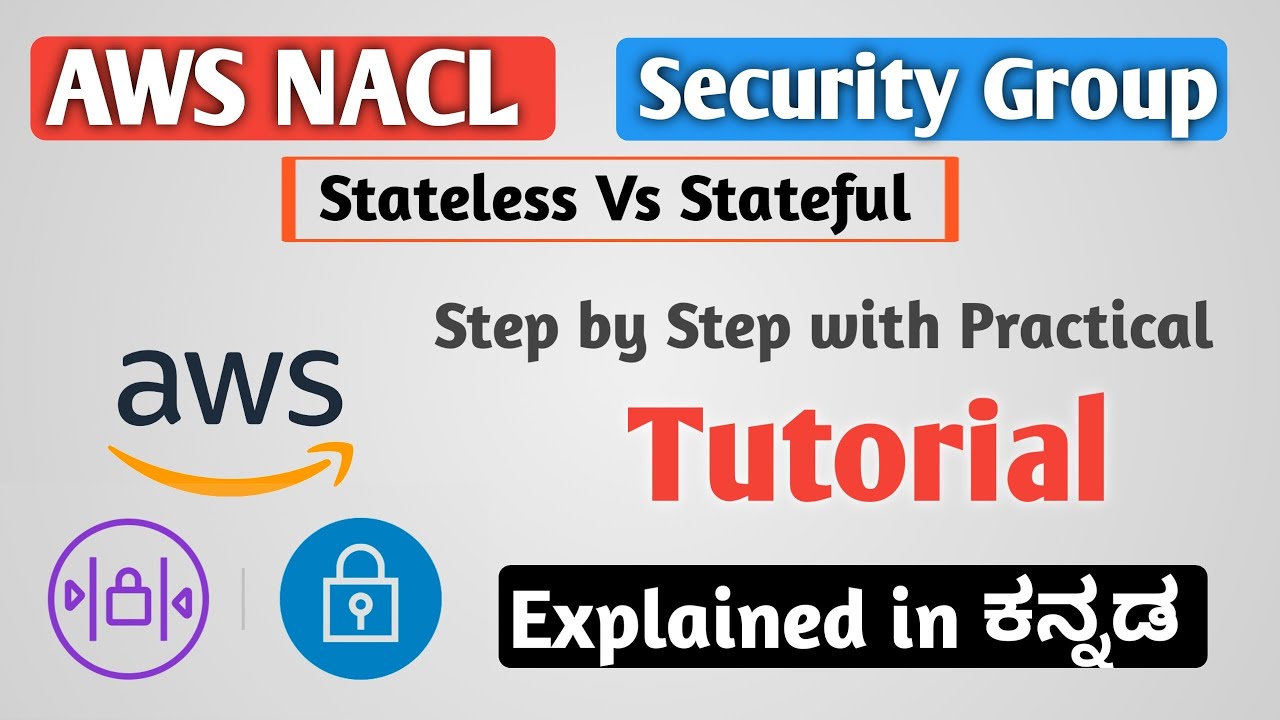 AWS Security Groups and NACL | Stateful Vs Stateless | Explained with practical in Kannada