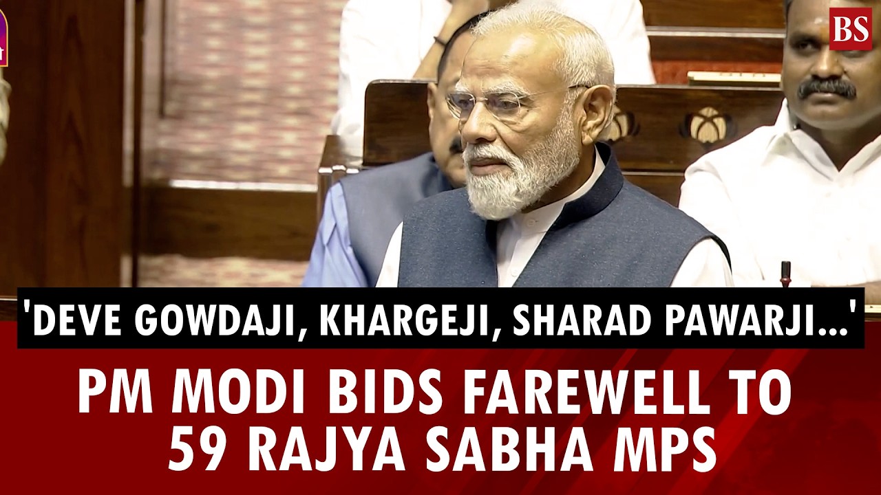 ‘There's no full stop in politics’: PM Modi bids farewell to 59 Rajya Sabha MPs | Parliament