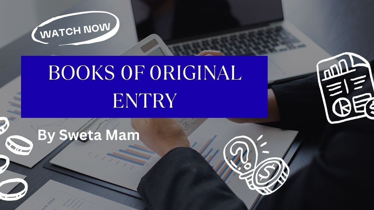 Books of Original Entry | By Sweta Mam | PGT Commerce | KVS NVS EMRS DSSSB Other teaching exams