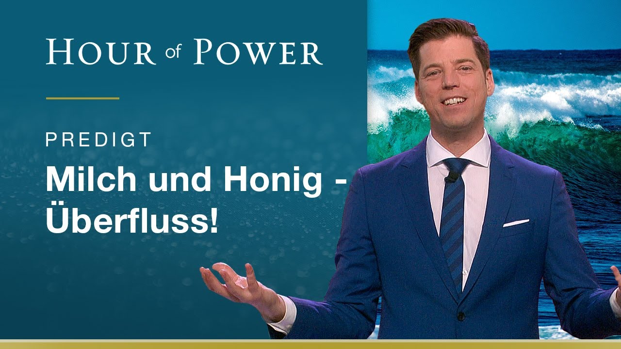 Milch und Honig: Überfluss! - Predigt von Bobby Schuller
