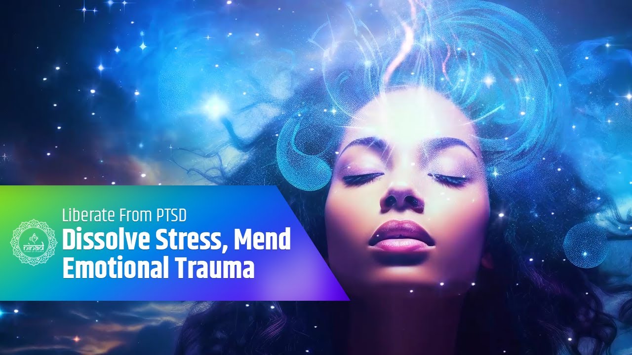 Dissolve Stress, Mend Emotional Trauma | Liberate From PTSD & Break Through Brain Blockages - 528 Hz