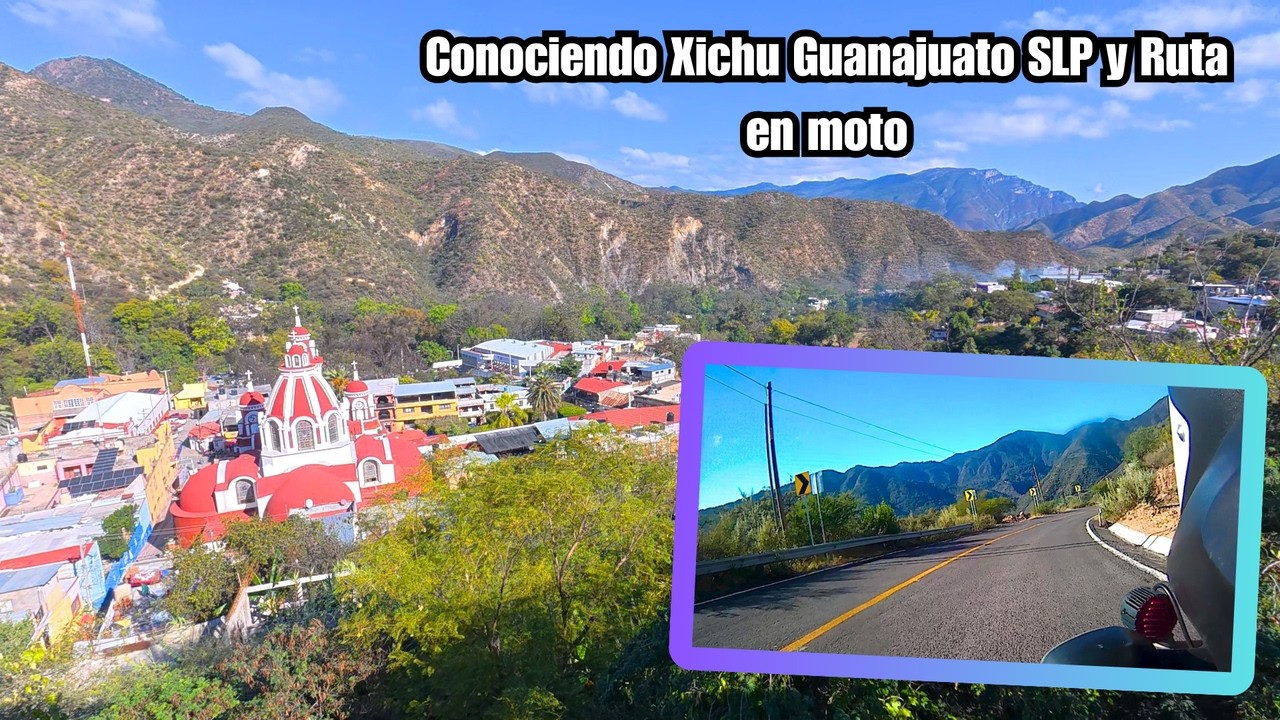 Que conocer en Xichu Guanajuato nos vamos en moto