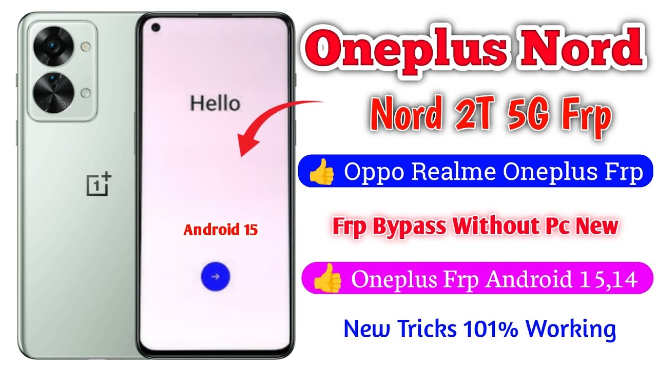 Oneplus Nord 2T Frp Bypass | Oneplus All Phone Frp Android 15, 14 Frp Bypass 2026 Oneplus Frp Bypass