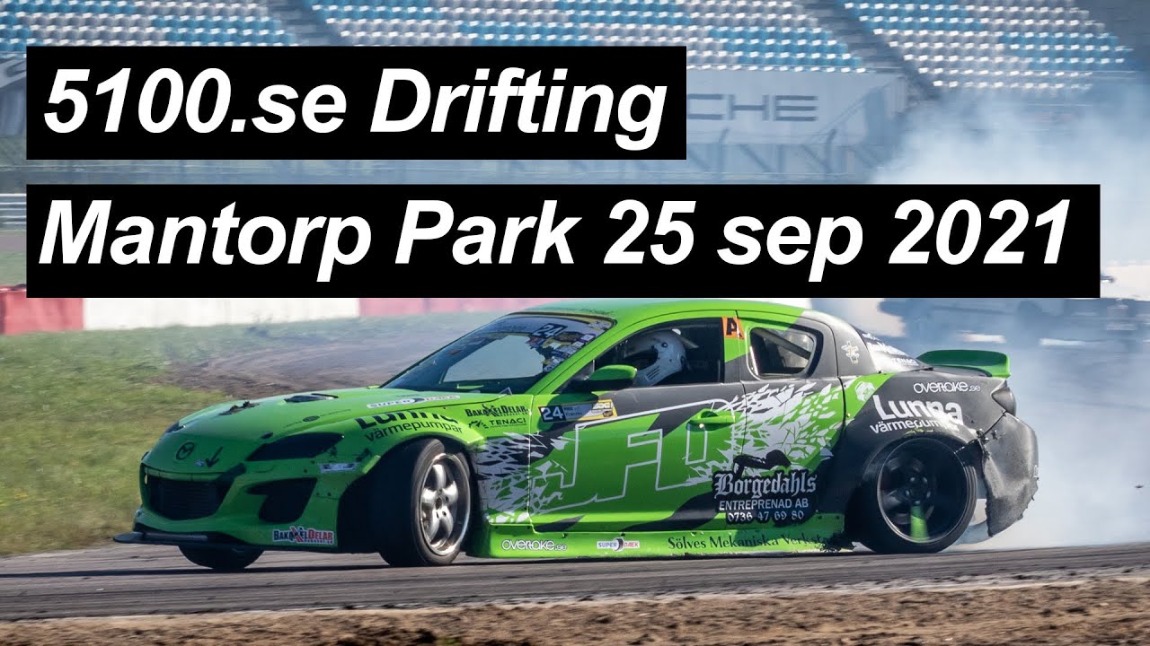 5100se Drifting Mantorp Park 25 september 2021