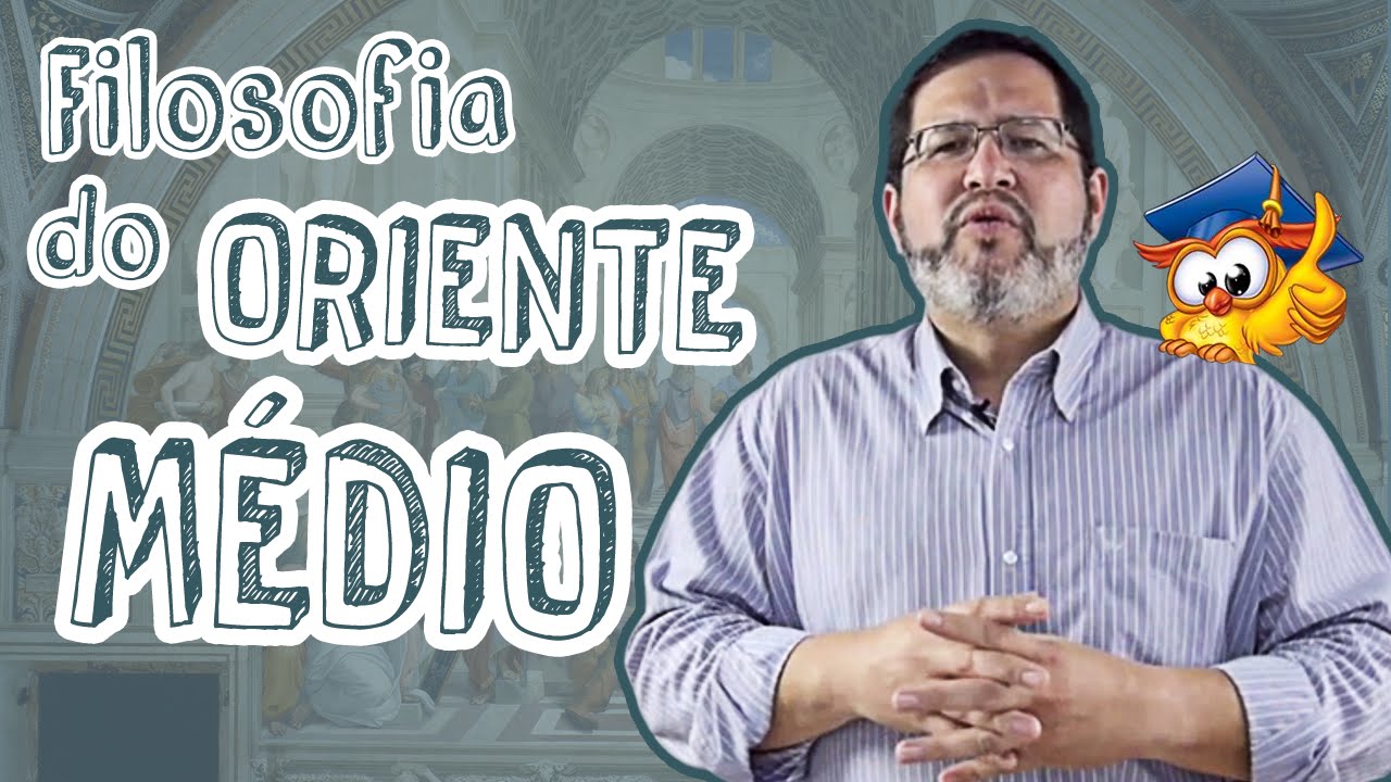 Filosofia - Introdução à Filosofia do Oriente Médio