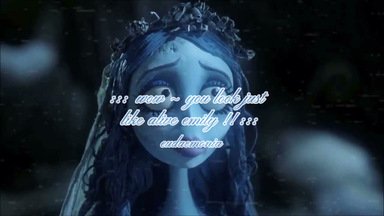::: how do you look just like emily (corpse bride) ?? ::: {powerful listen-once subliminal}