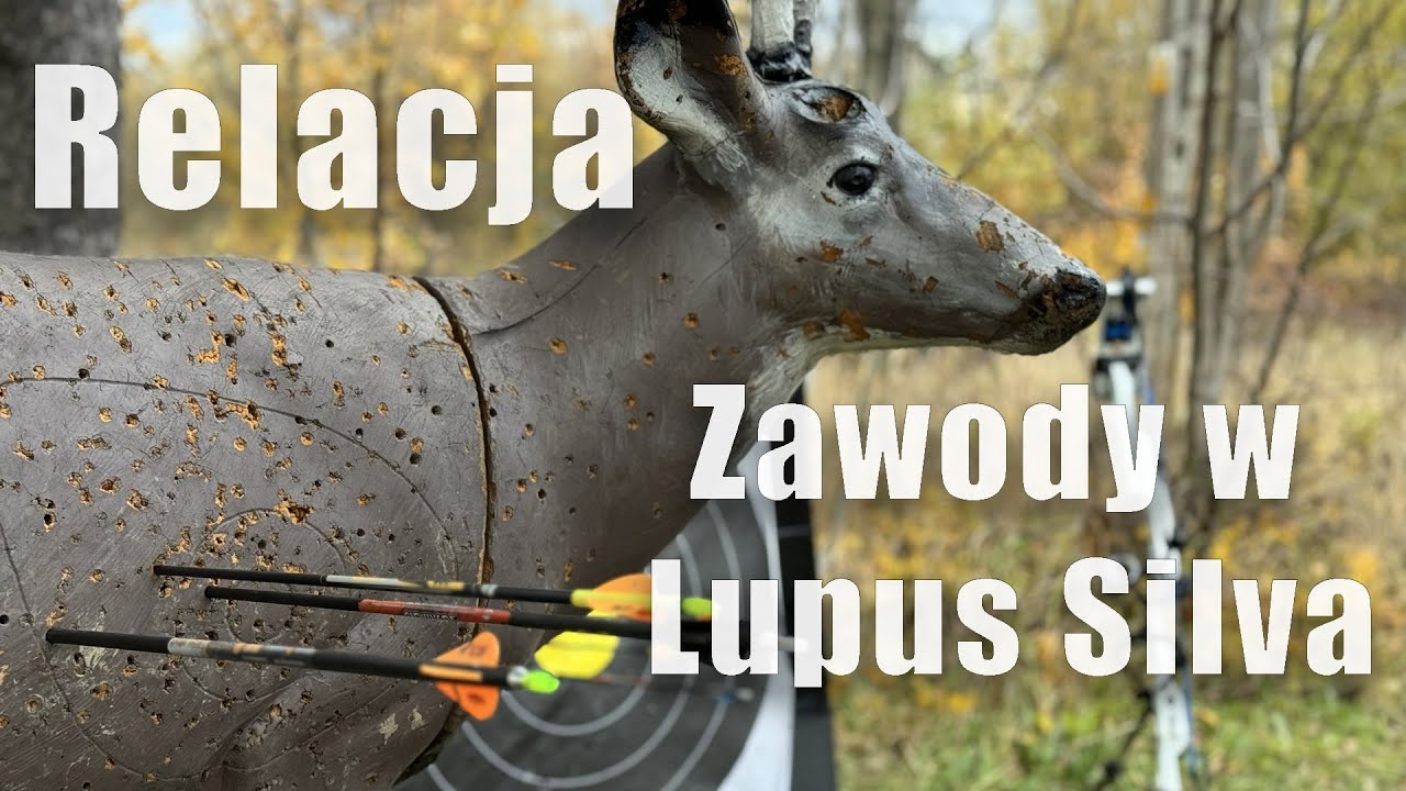 Relacja z zawodów łuczniczych w Lupus Silva
