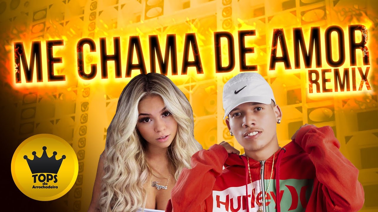 Me Chama de Amor (Arrochadeira Remix) - O Tubar&atilde;o e Treyce (Tops da Arrochadeira)