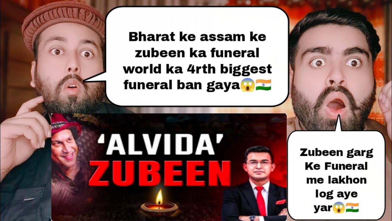 Alvida Zubeen Garg- Millions Of People Attended Zubeen Funeral In Assam | Pakistani Reaction 