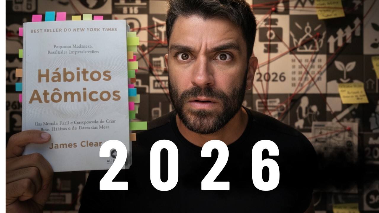 3 lições (ocultas) de HÁBITOS ATÔMICOS para você vencer em 2026.