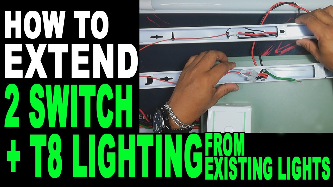 Cara Tambah Suis + Lampu LED T8 / How to Extend Switch + T8 Lighting from Existing Wiring