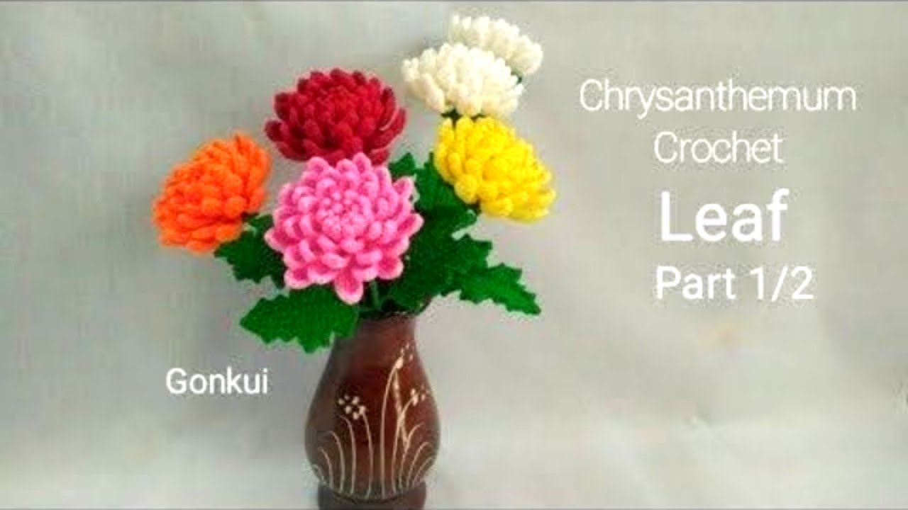 Crochet flower | Crochet Chrysanthemum flower PART 1/2, 🌿 Leaf #crochet #crochetflower #diycraft