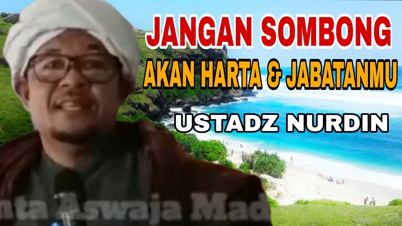 Jangan Sombong Akan Harta dan Jabatanmu/ Ceramah Ustadz Nurdin/ Ceramah Bahasa Mandailing