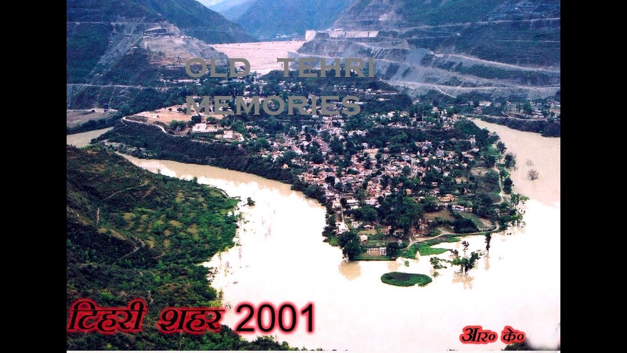 old tehri memories