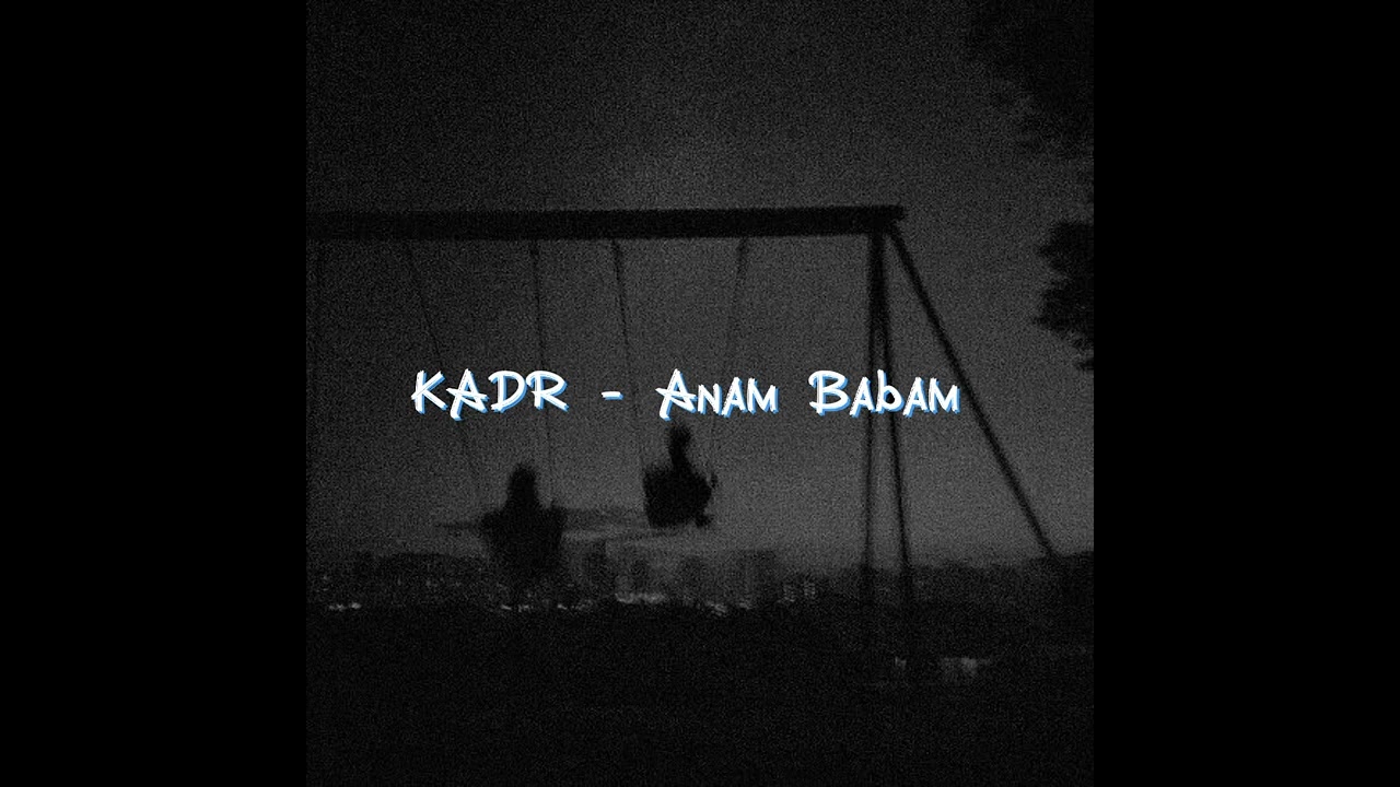 KADR - Anam Babam