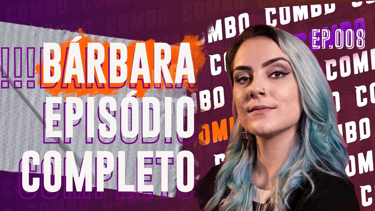 B&Aacute;RBARA GUTIERREZ! COMBO Podcast 008
