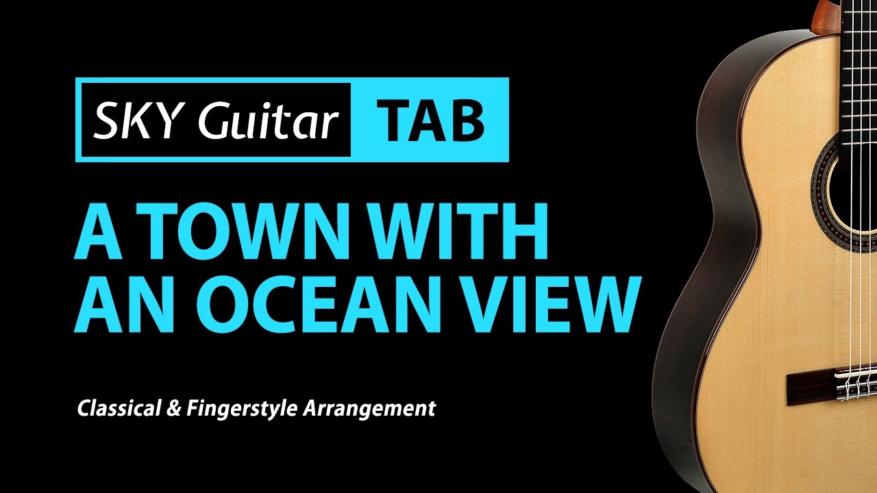 A Town with an Ocean View (Full Version) - Tab & Lesson