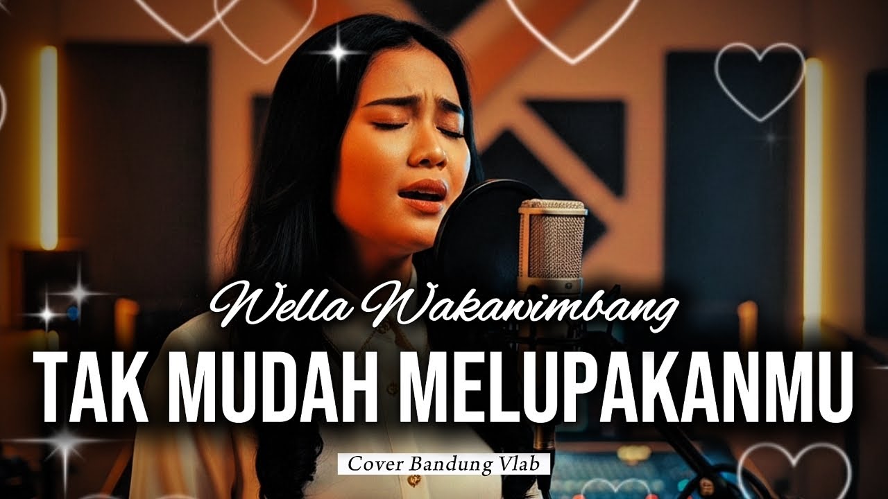 Tak Mudah Melupakanmu - Wella Wakawimbang (AI New Version) | Cover by Bandung Vlab
