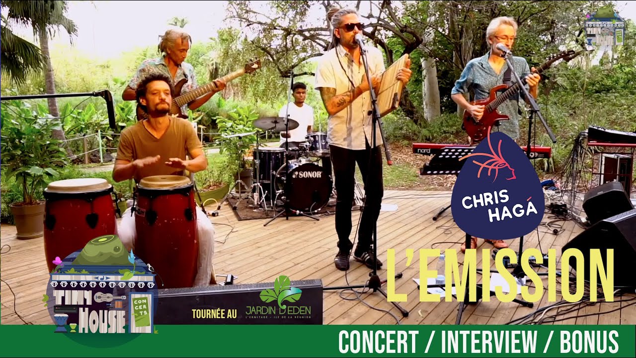 Chris HAGA   - Tiny house concert  (Ile de la Réunion) S1-E3