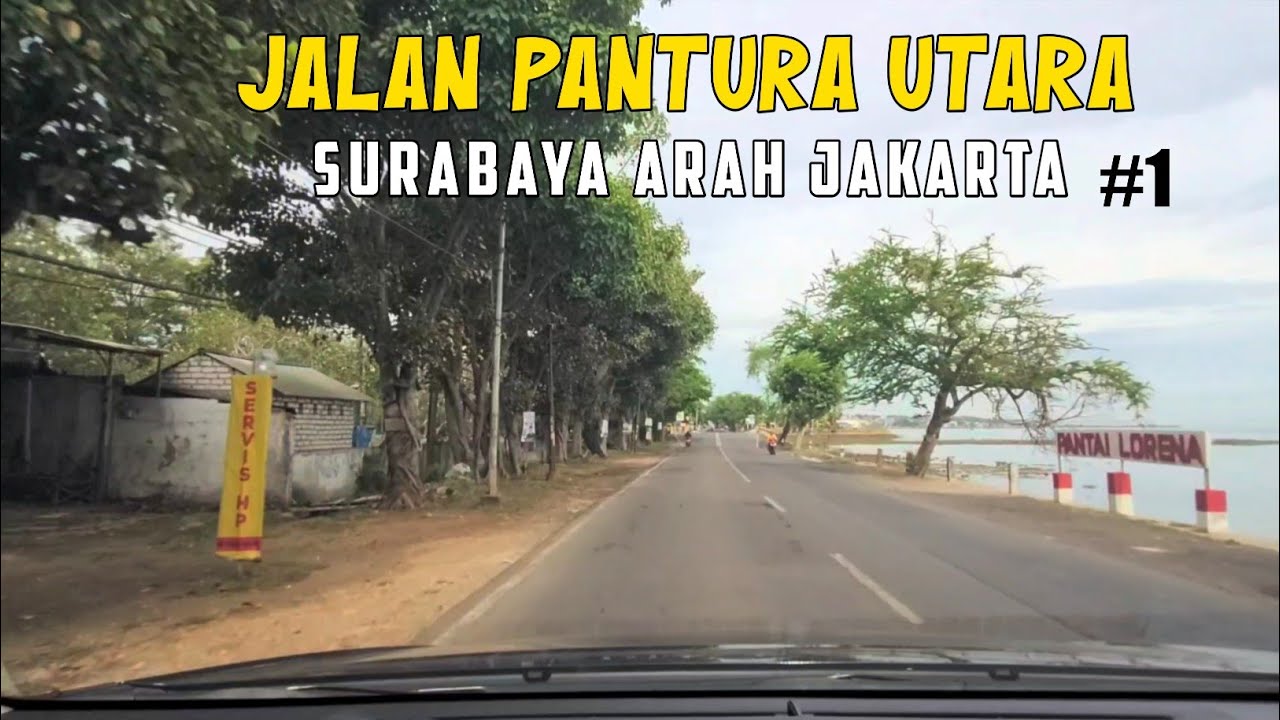 Driving Around Perjalanan Dari Exit Tol Manyar Gresik  Mengarah Ke Jakarta