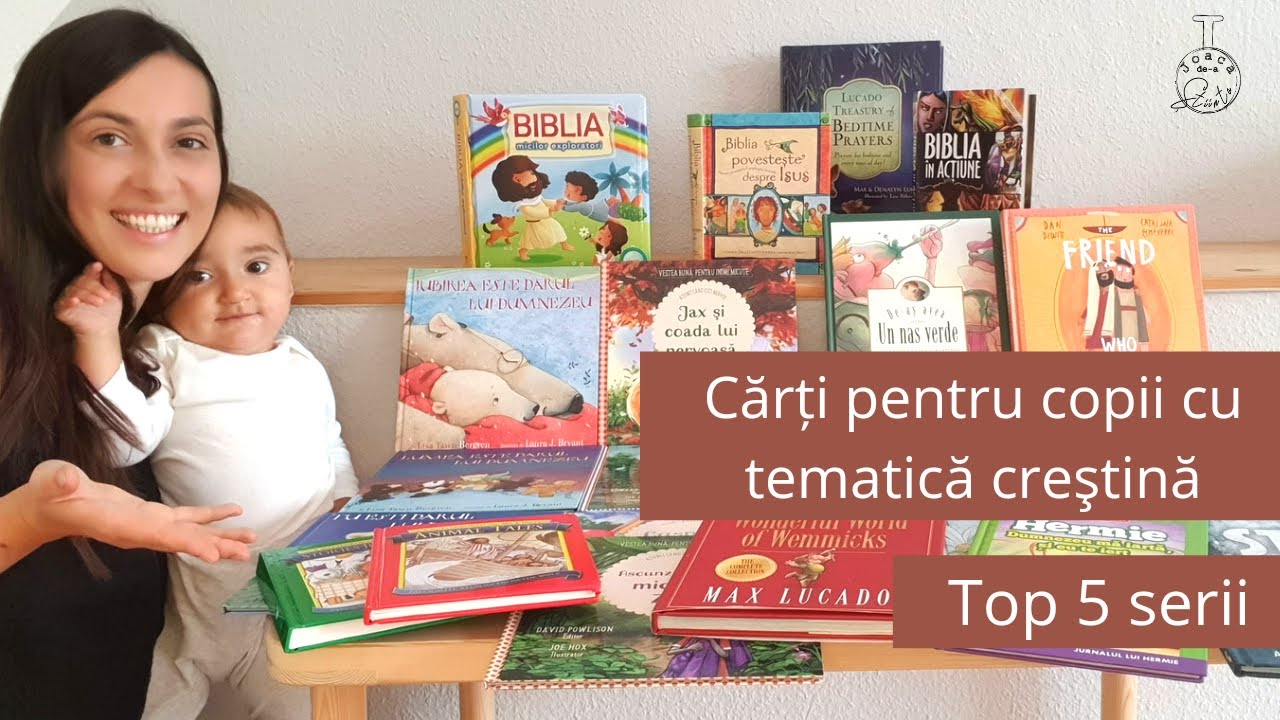 Carti pentru copii cu tematica crestina | Top 5 serii