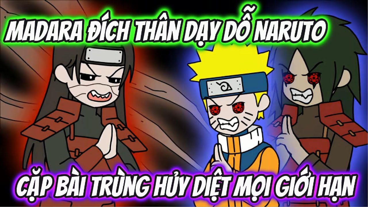 Madara Đích Thân Dạy Dỗ Naruto Cặp Bài Trùng Hủy Diệt Mọi Giới Hạn | Team VietSub