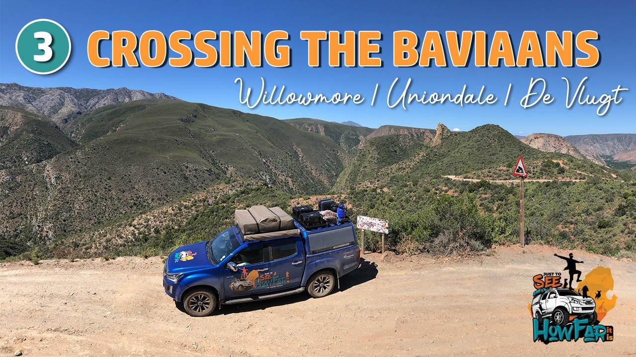 Just To See How Far It Is - Episode 3: Crossing the Baviaans, Tuk-Tuk's and De Vlugt