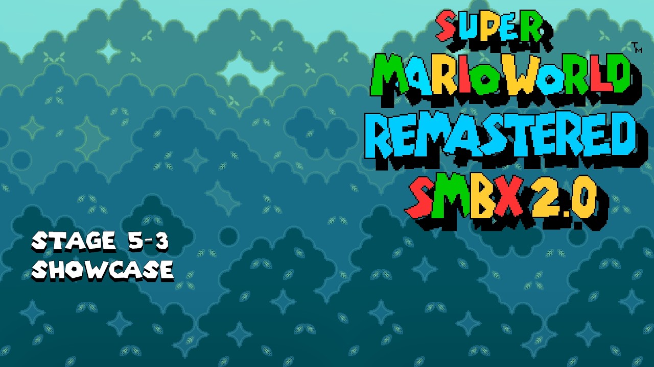 SMBX2 - Super Mario World Remastered: Episode 1 - 5-3 Showcase